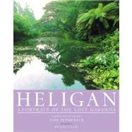 Heligan A Portrait of the Lost Gardens