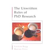 The Unwritten Rules Of PhD Research