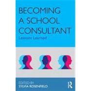 Becoming a School Consultant: Lessons Learned