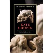 The Cambridge Companion to Kate Chopin