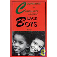 Countering the Conspiracy to Destroy Black Boys Vol. I-IV