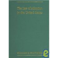 Law of Adoption in the United States and Especially in Massachusetts [1876],9781584773443