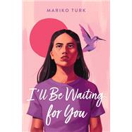 I'll Be Waiting for You