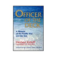 Officer of the Deck : A Memoir of the Pacific War and the Sea