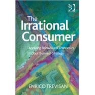 The Irrational Consumer: Applying Behavioural Economics to Your Business Strategy