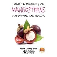 Health Benefits of Mangosteens