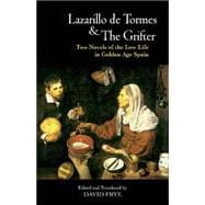 Lazarillo De Tormes / the Grifter El Buscon