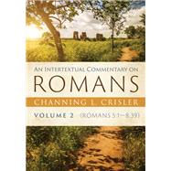 An Intertextual Commentary on Romans, Volume 2