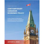 Contemporary Canadian Economic Policy in the Context of Incentives, Economic Growth, Immigration and Environmental Sustainability,9781793583444
