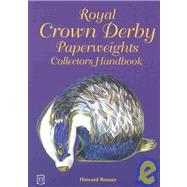 Royal Crown Derby Paperweights Collectors Handbook
