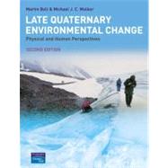 Late Quaternary Environmental Change Physical and Human Perspectives