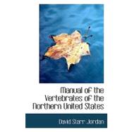 Manual of the Vertebrates of the Northern United States