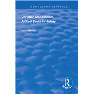 Revival: Christain Monasticism - A Great Force in History (1925)
