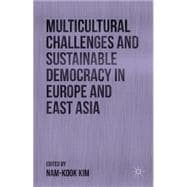 Multicultural Challenges and Sustainable Democracy in Europe and East Asia