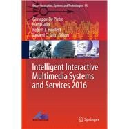 Intelligent Interactive Multimedia Systems and Services 2016