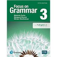 Focus on Grammar 3 MEL w/ eText