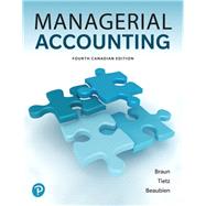 Managerial Accounting, Fourth Canadian Edition,