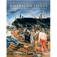 American Issues A Primary Source Reader in United States History, Volume 2