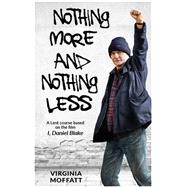Nothing More and Nothing Less A Lent Course based on the film I, Daniel Blake