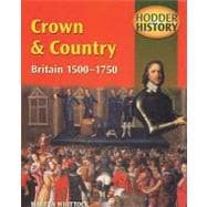 Crown & Country: Britain 1500-1750