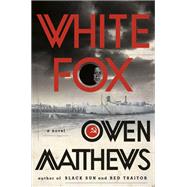 White Fox A Novel