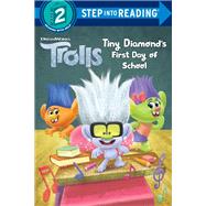 Tiny Diamond's First Day of School (DreamWorks Trolls) book cover, ISBN 9780593373446