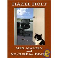 Mrs. Malory And No Cure for Death