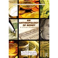An Anthropology of Money