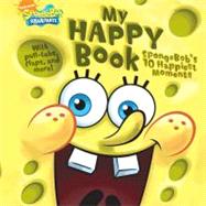 My Happy Book : SpongeBob's 10 Happiest Moments