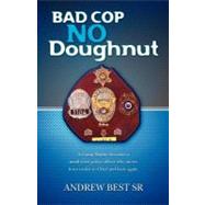 Bad Cop - No Doughnut