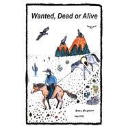 Wanted, Dead or Alive