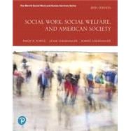 Social Work, Social Welfare, and American Society, 9th edition - Pearson+ Subscription