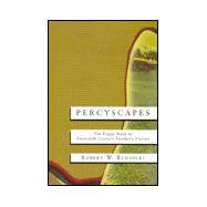 Percyscapes : The Fugue State in Twentieth-Century Southern Fiction