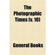 The Photographic Times,9781459093447