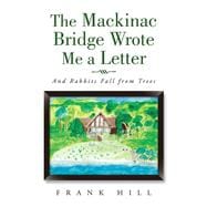 The Mackinac Bridge Wrote Me a Letter