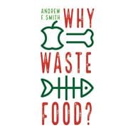 Why Waste Food?