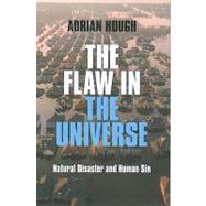 The Flaw in the Universe Natural Disaster and Human Sin