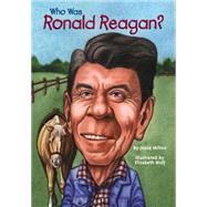 Who Was Ronald Reagan?