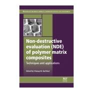 Non-Destructive Evaluation (NDE) of Polymer Matrix Composites