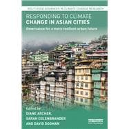 Responding to Climate Change in Asian Cities: Governance for a more resilient urban future