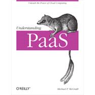 Understanding PaaS, 1st Edition