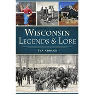 Wisconsin Legends & Lore
