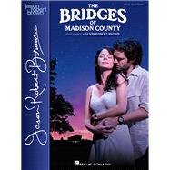 The Bridges of Madison County Vocal Selections - Vocal Line with Piano Accompaniment
