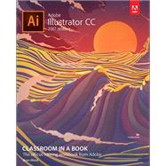 Adobe Illustrator CC Classroom in a Book (2017 release),9780134663449