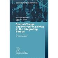 Spatial Change and Interregional Flows in the Integrating Europe