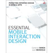 Essential Mobile Interaction Design