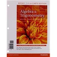 Algebra and Trigonometry, Books a la Carte Edition plus MyMathLab with Pearson etext, Access Card Package