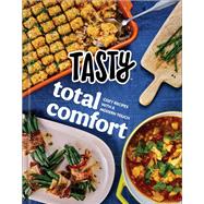 Tasty Total Comfort Cozy Recipes with a Modern Touch: An Official Tasty Cookbook