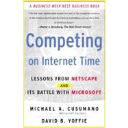 Competing On Internet Time Lessons From Netscape And Its Battle With Microsoft