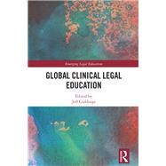 Global Clinical Legal Education